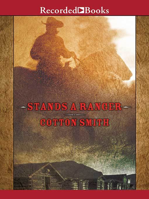 Title details for Stands a Ranger by Cotton Smith - Wait list